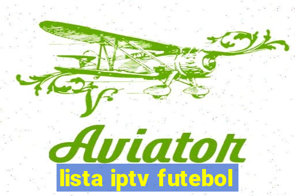 lista iptv futebol